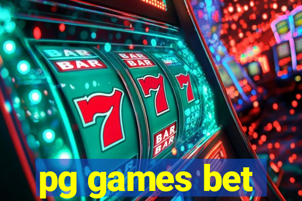 pg games bet